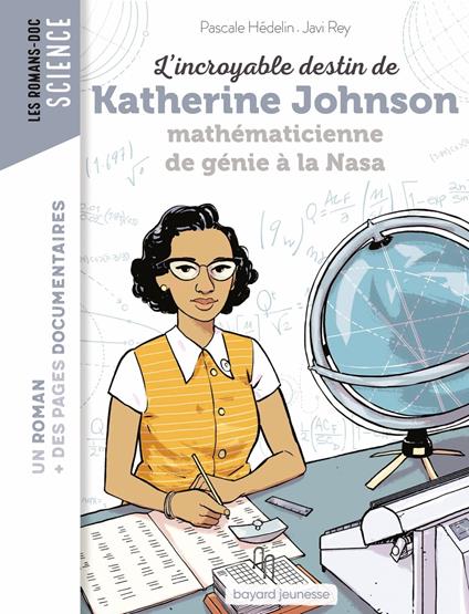 L'incroyable destin de Katherine Johnson, mathématicienne de génie à la NASA - Pascale Hédelin,Javi Rey - ebook