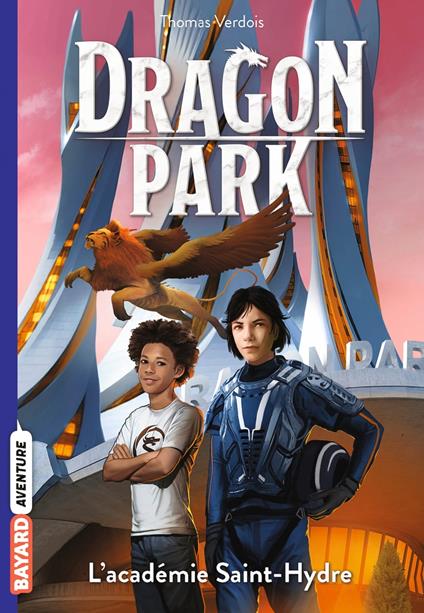 Dragon Park, Tome 02 - Thomas Verdois,Benjamin Carré - ebook