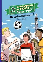 Jo champion de foot, objectif pro !, Tome 04