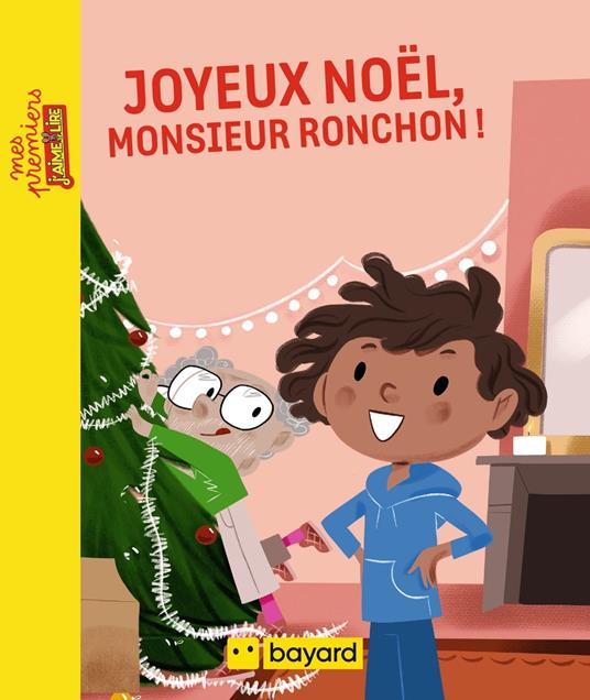 Joyeux Noël, Monsieur Ronchon ! - Alexandra Garibal,Colonel Moutarde - ebook