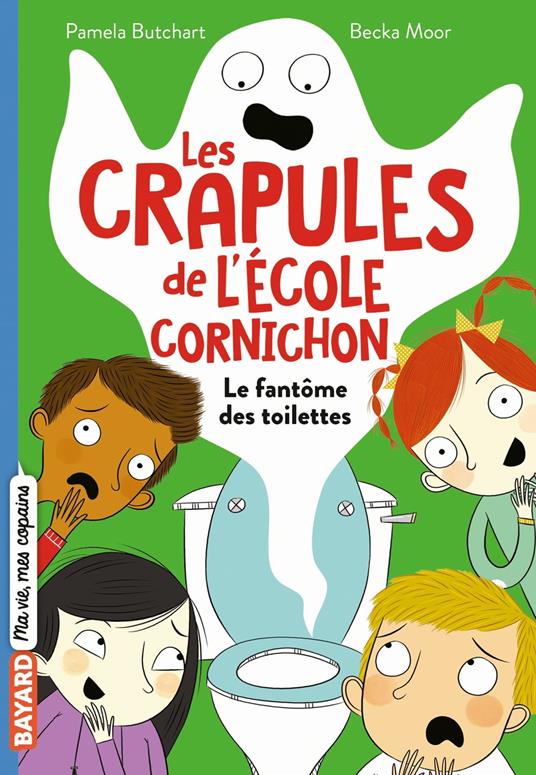 Les crapules de l'école Cornichon, Tome 01 - Pamela Butchart,Becka Moor,Camille Kohler Dolez - ebook