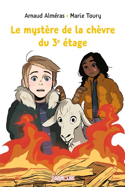 Le mystère de la chèvre du 3e étage - Arnaud Alméras,Marie Toury - ebook
