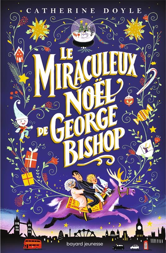 Le miraculeux Noël de George Bishop - Catherine Doyle,Antonin Faure,Éric Moreau - ebook