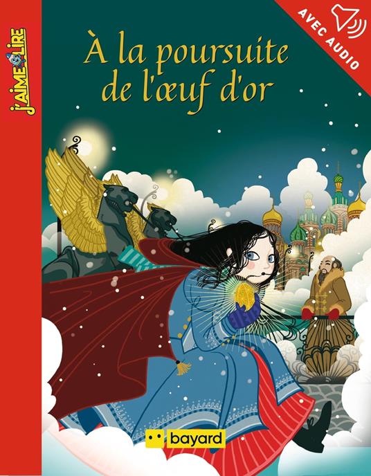 À la poursuite de l'oeuf d'or - Elsa Devernois,Charlotte Gastaut - ebook