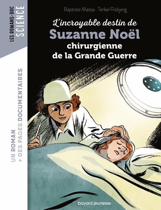 L'incroyable destin de Suzanne Noël, chirurgienne de la Grande Guerre - Baptiste MASSA,Terkel Risbjerg - ebook