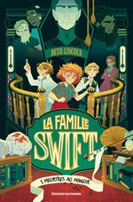 La famille Swift, Tome 01