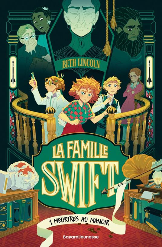 La famille Swift, Tome 01 - Beth Lincoln,Noémie Chevalier,Claire Powell,Éric Moreau - ebook