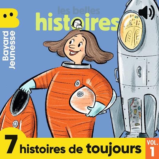 Les Belles Histoires - 7 histoires de toujours, Vol. 1