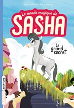 Le monde magique de Sasha, Tome 01