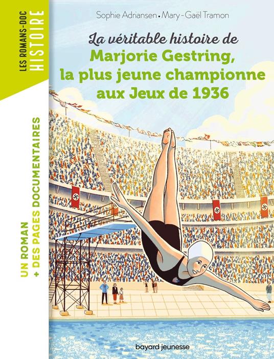 La véritable histoire de Marjorie, la plus jeune championne aux Jeux de 1936 - Sophie Adriansen,Nancy Peña,Mary-Gaël Tramon - ebook