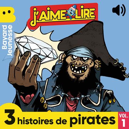 J'aime Lire - 3 histoires de pirates, Vol. 1