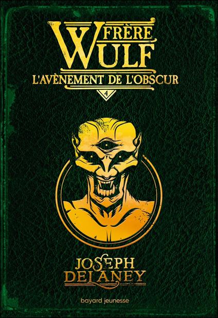 Frère Wulf, Tome 04 - Joseph Delaney,Marie-Hélène Delval,Blaise Jacob - ebook