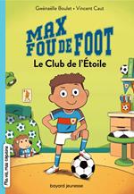 Max fou de foot, Tome 01