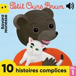 Petit Ours Brun - 10 histoires complices, Vol. 1