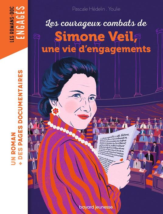 Les courageux combats de Simone Veil, une vie d'engagements - Pascale Hédelin,Youlie - ebook