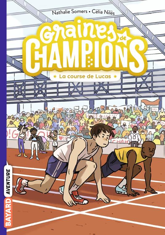 Graines de champions, Tome 02 - Somers Nathalie,Célia NIlès - ebook