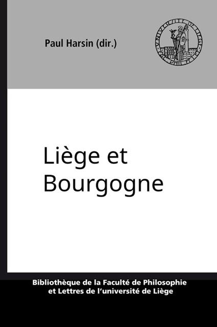 Lie`ge et Bourgogne