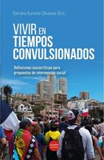 Vivir en tiempos convulsionados. Reflexiones sociocríticas para propuestas de intervención social