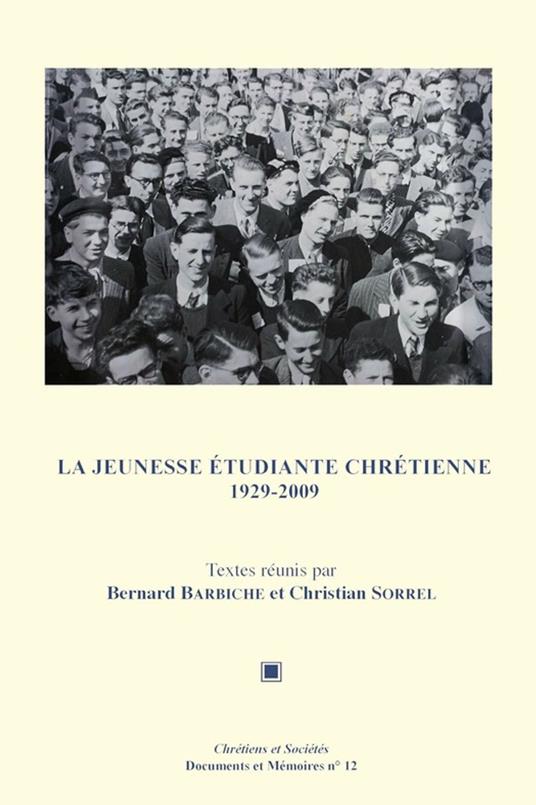 La Jeunesse étudiante chrétienne 1929-2009