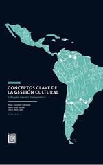 Conceptos clave de la gestión cultural. Volumen I