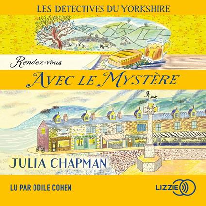 Les détectives du Yorkshire - tome 3 Rendez-vous avec le mystère