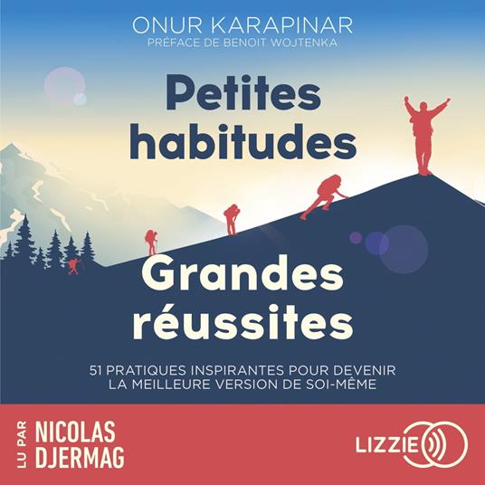 Petites habitudes, grandes réussites