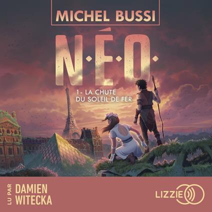 N.E.O. - Tome 1 La Chute du soleil de fer