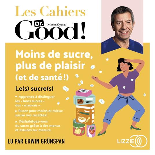 Moins de sucre, plus de plaisir (et de santé !)