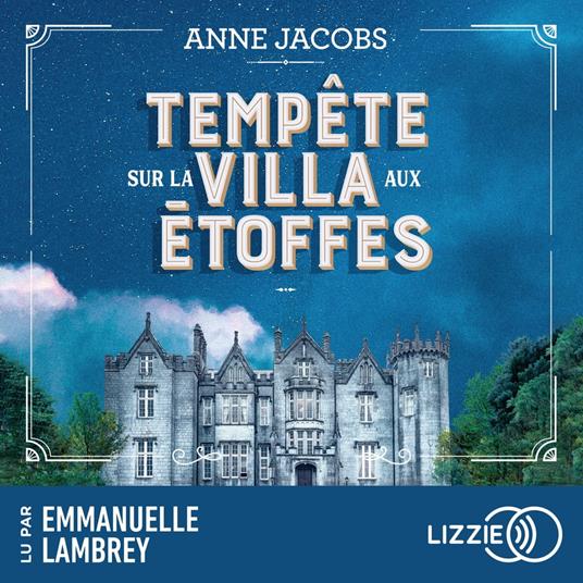 La Villa Aux Etoffes - Tome 5 : Tempête sur la villa aux étoffes