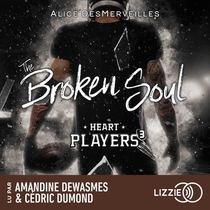 Heart Players - Tome 3 The Broken Soul