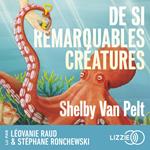 De si remarquables créatures