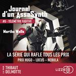 Journal d'un AssaSynth - Tome 6 Télémétrie Fugitive