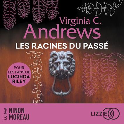 Les racines du passé - Tome 4 Fleurs captives