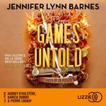 Inheritance Games - Tome 5 : Games Untold - Les ultimes secrets - la saga young adult événement. Des nouvelles révélations sur Avery et la famille Hawthorne.