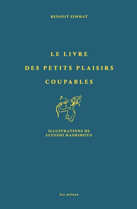 Le petit livre des plaisirs coupables