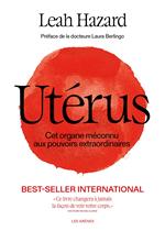 Utérus - Cet organe méconnu aux pouvoirs extraordinaires