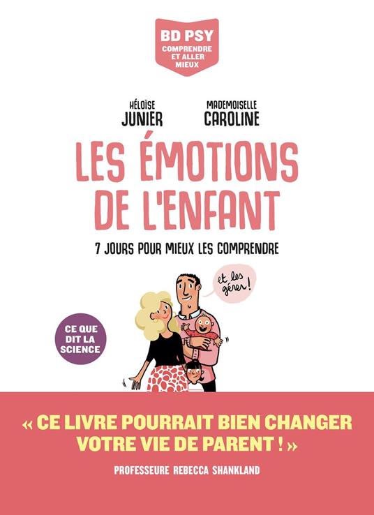 Les Emotions de l'enfant - 7 jours pour mieux les comprendre