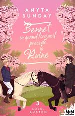 Bennet, ou quand l'orgueil précède la ruine