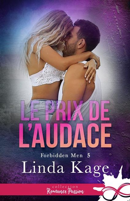 Le prix de l'audace - Linda Kage,Déborah Longuet - ebook