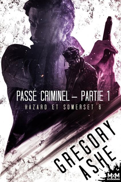 Passé criminel — Partie 1