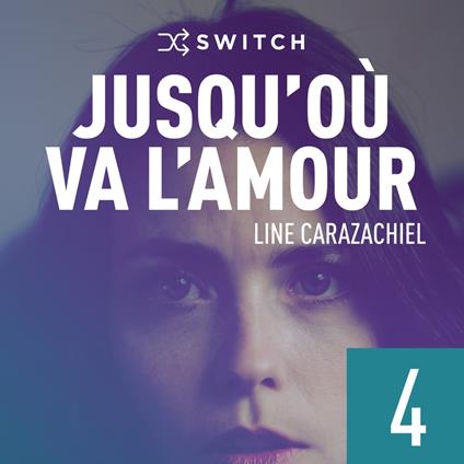 Jusqu'où va l'amour 4