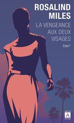 La vengeance aux deux visages - Tome 1 Eden