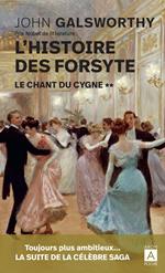 L'histoire des Forsyte - Tome 2 Le chant du cygne