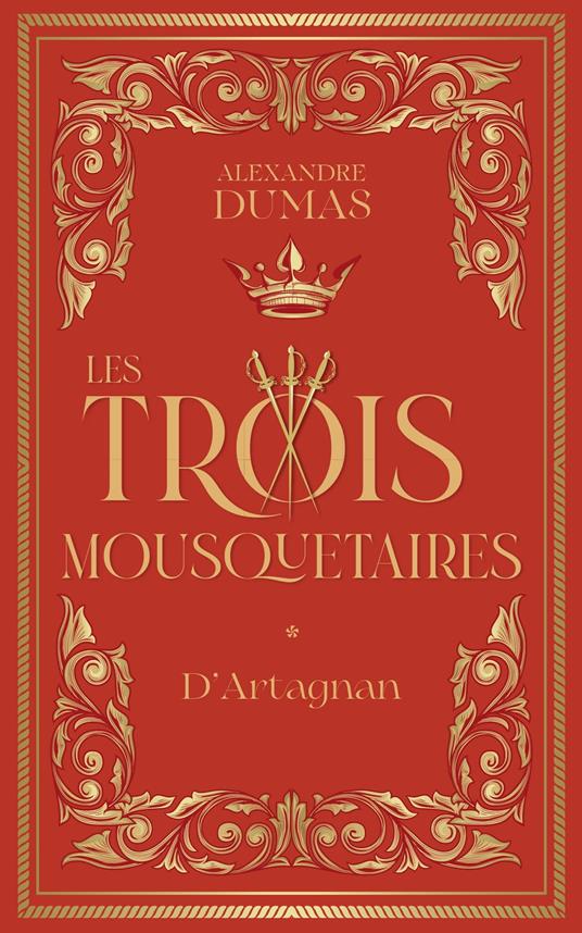 Les Trois Mousquetaires - Tome 1 d'Artagnan