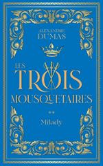 Les Trois Mousquetaires - Tome 2 Milady