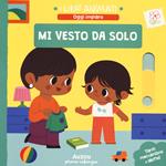 Mi vesto da solo. I libri animati. Ediz. a colori