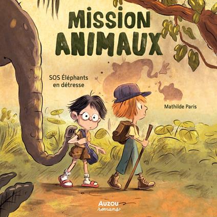 Mission Animaux - Tome 1 - Sos éléphants en détresse