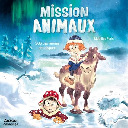 Mission Animaux - Tome 2 - Sos les rennes ont disparu