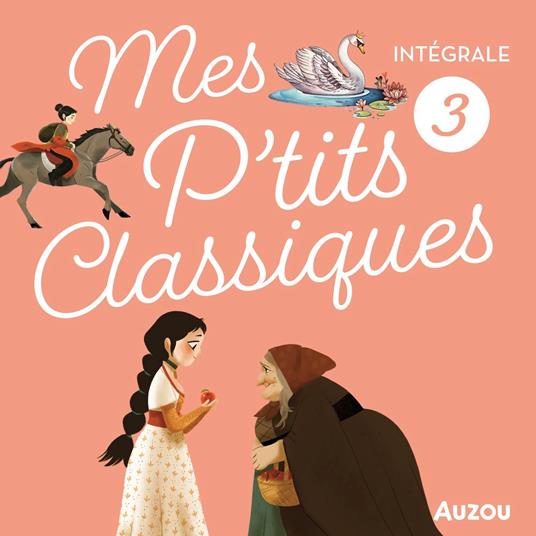 Intégrale P'tits Classiques 3