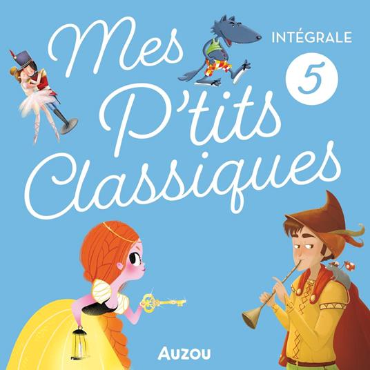 Intégrale P'tits Classiques 5